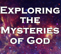 COMING SOON!  Exploring the Mysteries of God